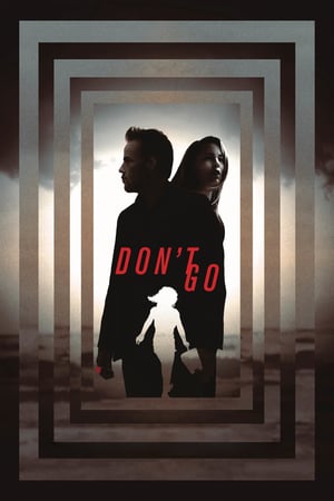 Don't Go (2018)