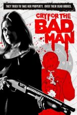 Download Streaming Film Cry for the Bad Man (2019) Subtitle Indonesia