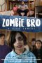 Download Streaming Film Zombie Bro (2020) Subtitle Indonesia HD Bluray