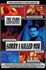 Download Streaming Film Sorry I Killed You (2020) Subtitle Indonesia HD Bluray