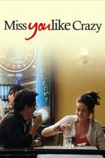 Miss You Like Crazy (2010)