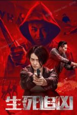 Download Streaming Film Life and Death: Death Chasing (2021) Subtitle Indonesia HD Bluray