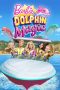 Barbie: Dolphin Magic (2017)