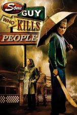 Some Guy Who Kills People (2011)