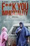 Download Streaming Film Fuck You Immortality (2019) Subtitle Indonesia HD Bluray