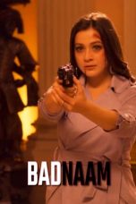 Download Streaming Film Badnaam (2021) Subtitle Indonesia HD Bluray