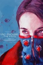 Download Streaming Film Unclenching the Fists (2021) Subtitle Indonesia HD Bluray