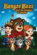 Download Streaming Film Bongee Bear and the Kingdom of Rhythm (2019) Subtitle Indonesia HD Bluray