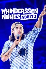 Whindersson Nunes: Adult (2019)