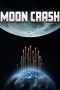 Download Streaming Film Moon Crash (2022) Subtitle Indonesia HD Bluray