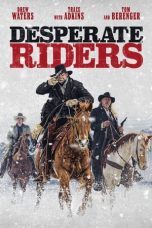 Download Streaming Film Desperate Riders (2022) Subtitle Indonesia HD Bluray