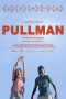 Download Streaming Film Pullman (2020) Subtitle Indonesia HD Bluray