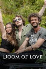 Download Streaming Film Doom of Love (2022) Subtitle Indonesia HD Bluray