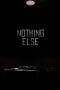 Download Streaming Film Nothing Else (2021) Subtitle Indonesia HD Bluray