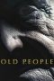 Download Streaming Film Old People (2022) Subtitle Indonesia HD Bluray