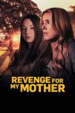 Download Streaming Film Revenge for My Mother (2022) Subtitle Indonesia HD Bluray