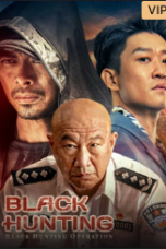 Download Streaming Film Black hunting (2023) Subtitle Indonesia HD Bluray