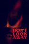 Download Streaming Film Don't Look Away (2023) Subtitle Indonesia HD Bluray