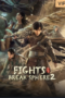 Download Streaming Film FIGHTS BREAK SPHERE 2 (2023) Subtitle Indonesia