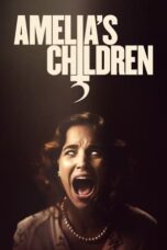 Download Streaming Film Amelia’s Children (2024) Subtitle Indonesia HD Bluray