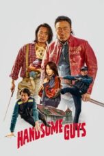 Download Streaming Film Handsome Guys (2024) Subtitle Indonesia HD Bluray