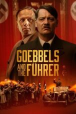 Download Streaming Film Goebbels and the Führer (2024) Subtitle Indonesia HD Bluray