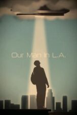 Download Streaming Film Our Man In L.A. (2024) Subtitle Indonesia HD Bluray