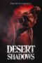 Download Streaming Film Desert Shadows (2022) Subtitle Indonesia HD Bluray