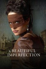 Download Streaming Film A Beautiful Imperfection (2024) Subtitle Indonesia